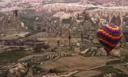 Waktu Terbaik Untuk Naik Balon Udara di Cappadocia, Catat Waktunya